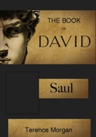 The Book of David: Saul 0244098255 Book Cover