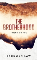 The Brotherhood: Friend or Foe B0F6XTJS6M Book Cover