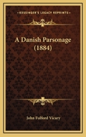 A Danish Parsonage 9354542557 Book Cover
