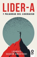 LIDER-A: 7 Palancas del liderazgo 841949514X Book Cover