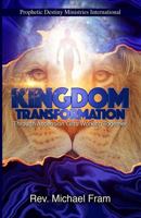 Kingdom Transformation: Through Ascension Gifts Working Together 0984300341 Book Cover