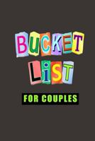 Bucket List for Couples: A Journal 1983553484 Book Cover