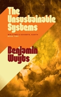 The Unsustainable Systems (Welcome & Goodbye, Earth) 9998782937 Book Cover