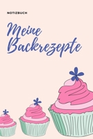 NOTIZBUCH MEINE BACKREZEPTE: A4 Notizbuch PUNKTIERT Backen Rezeptbuch zum Selberschreiben | Schöne Geschenkidee zum Geburtstag | Lieblingsrezepte für Hobbybäcker | Backrezepte (German Edition) 1670419878 Book Cover