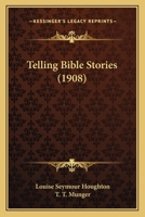 Telling Bible Stories 054883816X Book Cover
