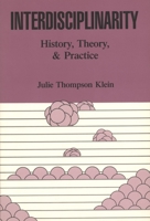 Interdisciplinarity: History, Theory, and Practice 0814320880 Book Cover