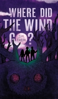 Where Did the Wind Go? 166530622X Book Cover