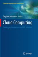 Cloud Computing: Challenges, Limitations and R&D Solutions 3319105299 Book Cover