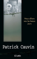 Nous allions vers les beaux jours 2709622181 Book Cover