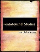 Pentateuchal Studies 0548710783 Book Cover