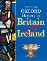 The Young Oxford History of Britain and Ireland 0199104662 Book Cover