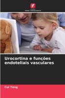 Urocortina e funções endoteliais vasculares (Portuguese Edition) 620937137X Book Cover