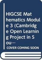 HIGCSE Mathematics Module 3 0521595150 Book Cover