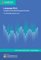 Language Rich: Insights from Multilingual Schools 1316603458 Book Cover