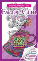 Escape To Calm Adult Coloring Book Set With 24 Colored Pencils And Pencil Sharpener Included: Color Your Way To Calm 1988137543 Book Cover
