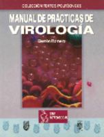 Manual De Practicas De Virologia / Virology Practice Manual (Biotecnologias / Biotechnologies) (Spanish Edition) 9681855515 Book Cover