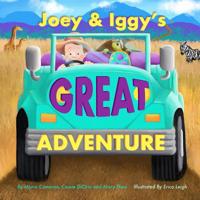 Joey & Iggy's GREAT ADVENTURE 1074805577 Book Cover