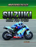 Suzuki: Built for Speed 1477718761 Book Cover