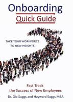 Onboarding Quick Guide: Fast Track the Success of New Employees 0983294968 Book Cover