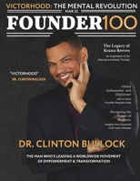 Founder 100: Innovating Success: Dr. Clinton Bullock Leads the Charge for Emerging Entrepreneurs B0F38Q2YNT Book Cover