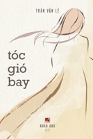 Tóc Gió Bay (softcover, color) (Vietnamese Edition) B0FD47KWRZ Book Cover