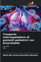 Trasporto interospedaliero di pazienti pediatrici con bronchiolite (Italian Edition) 6209325475 Book Cover