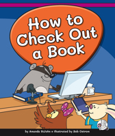 How to Check Out a Book 1503865355 Book Cover