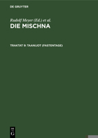 Die Mischna: Text, Ubersetzung Und Ausfuhrliche Erklarung Mit Eingehenden Geschichtlichen Und Sprachlichen Einleitungen Und Textkritischen Anhangen 311002439X Book Cover