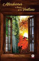 Atardeceres a Traves de la Ventana 194603522X Book Cover