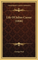 Life Of Julius Caesar 1164858645 Book Cover