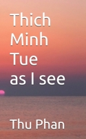 Thich Minh Tue as I see B0DTJD2KK6 Book Cover