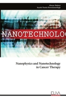 Nanophysics and Nanotechnology in Cancer Therapy 999935095X Book Cover