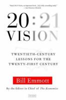 20:21 Vision: Twentieth-Century Lessons for the Twenty-first Century 0312422172 Book Cover