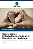Gemeinsame Entscheidungsfindung in Kenntnis der Sachlage 6204170880 Book Cover