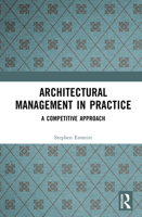 Architectural Management in Practice: A Competitive Approach (Chartered Institute of Building)