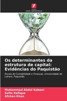 Os determinantes da estrutura de capital: Evidências do Paquistão (Portuguese Edition) 6208123763 Book Cover