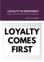LOYALTY IN JEOPARDY 1915132630 Book Cover