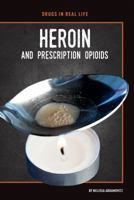 Heroin and Prescription Opioids 1532114168 Book Cover