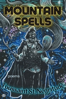 Mountain Spells: Poems 1578692008 Book Cover