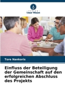 Einfluss der Beteiligung der Gemeinschaft auf den erfolgreichen Abschluss des Projekts 6205758024 Book Cover