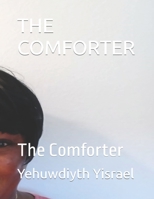 THE COMFORTER: The Comforter B09KNGJ78V Book Cover