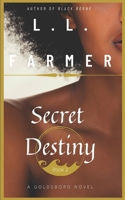 Secret Destiny: Origins of Goldsboro B09CRTT3V2 Book Cover
