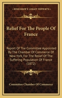 Relief for the People of France 1165653044 Book Cover