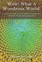 WOW! What a Wondrous World! B0CSR452FH Book Cover