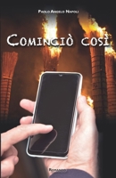 Cominci� cos�: Romanzo B08C94RKGH Book Cover