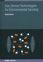 Gas Sensor Technologies for Environmental Sensing 0750331577 Book Cover