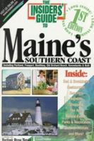 The Insiders' Guide to Maine's Southern Coast--1st Edition 1573800694 Book Cover