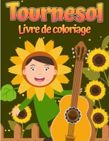 Livre de coloriage de tournesol: Pour les enfants de 4 � 8 ans Designs simples et amusants de vraies fleurs pour les tout-petits et les enfants. 8775773228 Book Cover