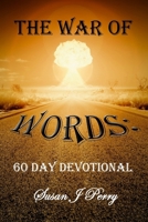 The War Of Words: 60 Day Devotional B0CRK92G5Z Book Cover