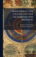 Mancherley zur Geschichte der metakritischen Invasion (German Edition) 1024549771 Book Cover